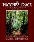 Natchez Trace A Pictorial History