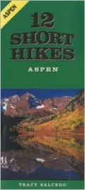 12 Short Hikes Aspen