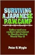 Surviving a Japanese P.O.W. Camp: Father and Son Endure Internment in Manila During World War II