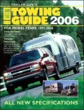 Trailer Life's 2006 10 Year Towing Guide 2006: For Model Years 1997-2006