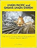 Union Pacific and Omaha Union Station