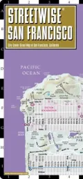Streetwise San Francisco Map - Laminated City Center Street Map of San Francisco, California - Folding Pocket Size Travel Map With Metro