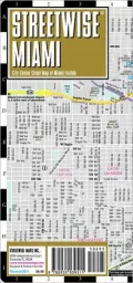 Streetwise Miami Map - Laminated City Center Street Map of Miami, Florida - Folding Pocket Size Travel Map With Metro