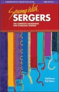 Sewing With Sergers, 3rd Edition: The Complete Handbook for Overlock Sewing
