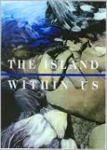 Island within Us: Isle Royale Artists in Residence, 1991-1998