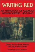 Writing Red: An Anthology of American Women Writers, 1930-1940