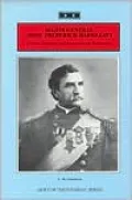 Major-General John Frederick Hartranft: Citizen Soldier and Pennsylvania Statesman