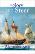 To Glory We Steer (Richard Bolitho Novels # 5)