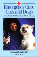 Emergency Care for Cats and Dogs : First Aid for Your Pets