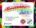 Scribble Art: Independent Creative Art Experiences for Children (Bright Ideas for Learning)