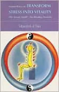 Taoist ways to transform stress into vitality