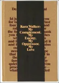 Kara Walker: My Complement, My Enemy, My Oppressor, My Love