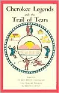 Cherokee Legends and the Trail of Tears