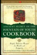 Ancient Secret of the Fountain of Youth Cookbook
