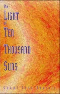 The Light of Ten Thousand Suns