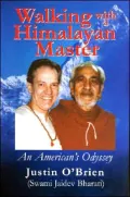 Walking with a Himalayan Master: An American's Odyssey