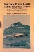 Battery Point and St. George Reef Lighthouses: Includes Tidal Wave of 1964 at Crescent City, California
