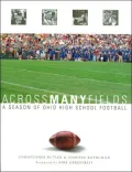 Across Many Fields: A Season of Ohio High School Football
