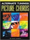 Alternate Tunings: Picture Chords: Photos of over 1,300 Chords in 57 Tunings