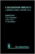 Childhood Obesity: A Biobehavioral Perspective