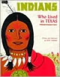 Indians Who Lived in Texas