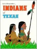 Let's Remember Indians of Texas