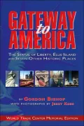 Gateway to America: The Statue of Liberty, Ellis Island and 7 Other Historic Places  World Trade Center Memorial Edition