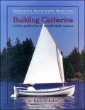 Building Catherine: A 14 Foot Pulling Boat in the Whitehall Tradition