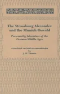 The Strassburg Alexander and the Munich Oswald