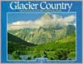 Glacier Country: Montana's Glacier National Park, Vol. 4