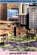 On the Transmigration of Souls in El Paso