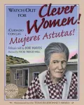Watch Out for Clever Women!: Cuidado con las Mujeres Astutas!