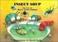 Insect Soup: Bug Poems