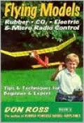 Flying Models: Rubber, CO2, Electric and Micro Radio Control, Vol. 2