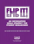 Flip It!: An Information Skills Strategy for Student Researchers