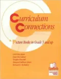 Curriculum Connections: Picture Books in Grades 3 and Up