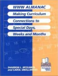 World Wide Web Almanac: Making Curriculum Connections to Special Days, Weeks and Months