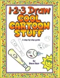 1-2-3 Draw Cool Cartoon Stuff