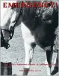 Emergency!: The Active Horseman's Book of Emergency Care