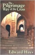 Pilgrimage Way of the Cross