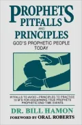 Prophets Pitfalls and Principles: God's Prophetic People Today