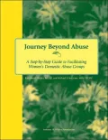 Journey Beyond Abuse: A Step-by-Step Guide to Facilitating Women's Domestic Abuse Groups