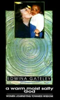 A Warm, Moist, Salty God: Women Journeying Towards Wisdom