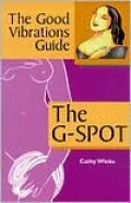 The Good Vibrations Guide: The G-Spot, Vol. 2