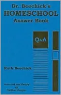 Dr. Beechick's Homeschool Answer Book
