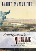 Sacagawea's Nickname : Essays on the American West