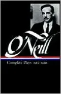 Eugene O'Neill: Complete Plays 1913-1920 (Library of America), Vol. 1