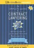 Complete Guide to Contract Lawyering What Every Lawyer & Law Firm Needs to Know About Tempor...