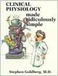 Clinical Physiology Made Ridiculously Simple: (Made Ridiculously Simple Series)