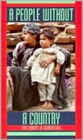 A People Without a Country: The Kurds and Kurdistan